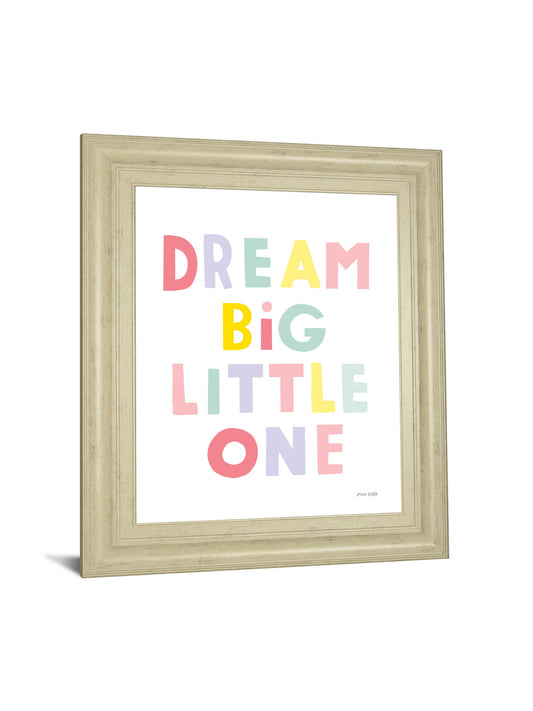 Dream Big Little One By Ann Kelle - Framed Print Wall Art - White